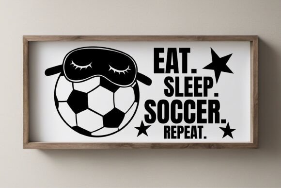 Download Eat Sleep Soccer Repeat SVG, Soccer Sign - Soccer sign Collection
