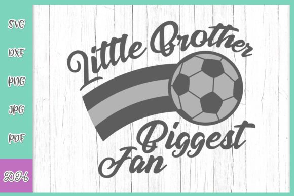 Download Little Brother Biggest Fan Soccer Sign - Soccer sign Collection
